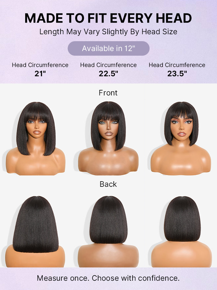 Put On and Go Realistic Glueless Yaki Straight Bob with Bangs Minimalist Lace Wig 100% Human Hair